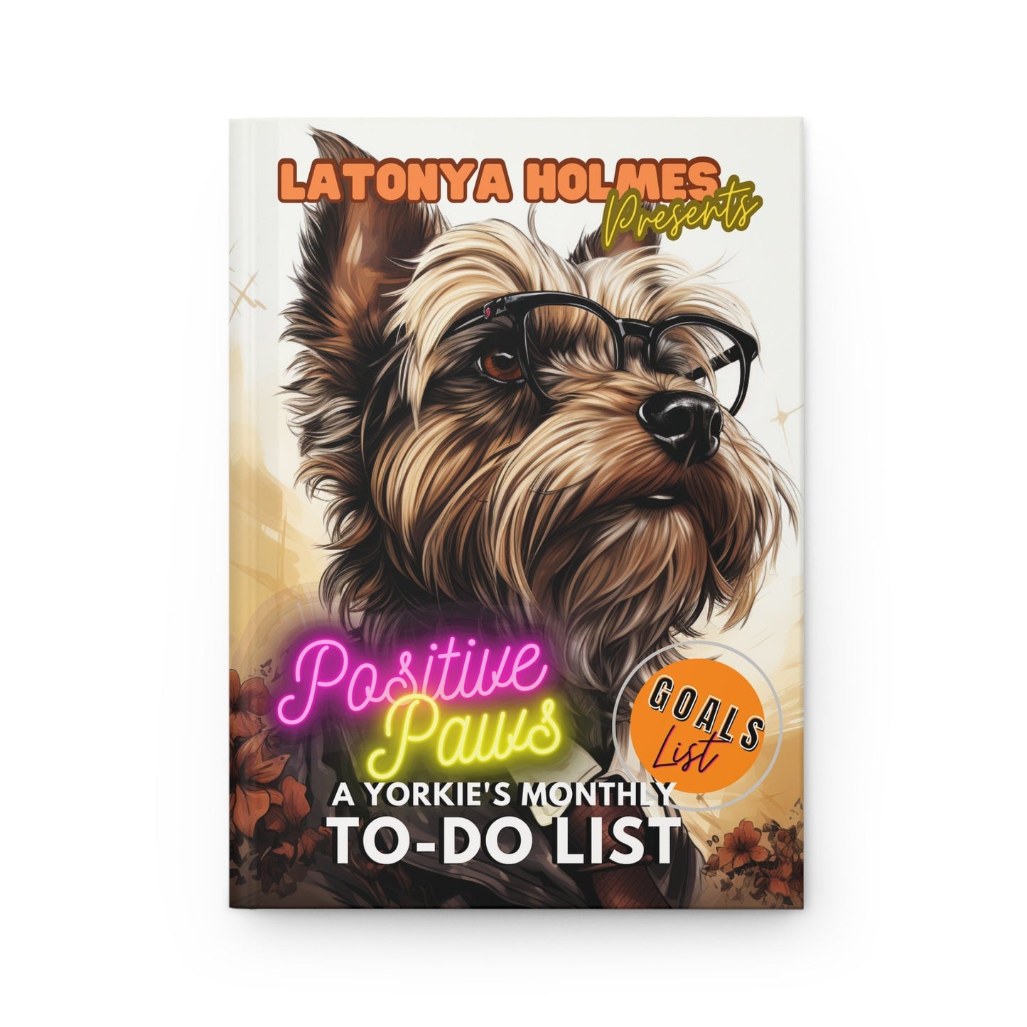 Hardcover Goals List - A Space to document Your Intentions